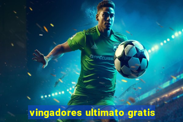 vingadores ultimato gratis